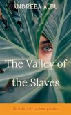 The Valley of the Slaves (eBook, ePUB)
