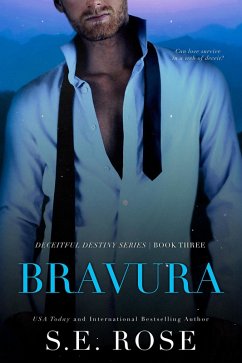 Bravura (Deceitful Destiny Series, #3) (eBook, ePUB) - Rose, S. E.