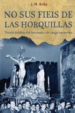 No Sus Fieis de las Horquillas: Teoría Inédita del Hermano de Carga Cacereño