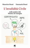 L'invalidita' Civile: Nella pratica del Medico di Famiglia