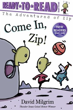 Come In, Zip!: Ready-To-Read Ready-To-Go! - Milgrim, David