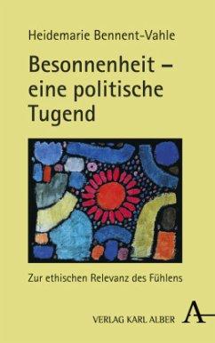 Besonnenheit - eine politische Tugend - Bennent-Vahle, Heidemarie