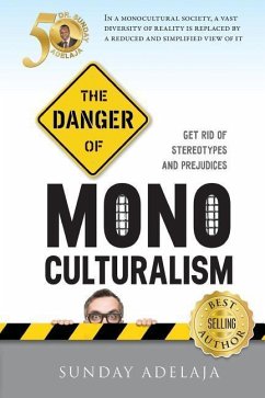 The Danger Of Monoculturalism In The XXI Century - Adelaja, Sunday