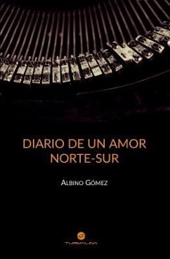 Diálogo de un amor Norte-Sur - Gómez, Albino