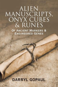 Alien Manuscripts, Onyx Cubes & Runes - Gopaul, Darryl