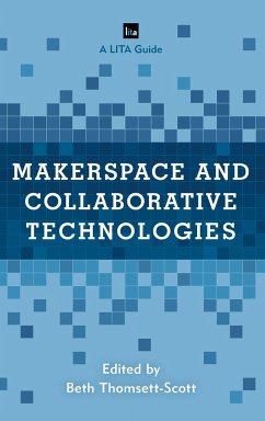 Makerspace and Collaborative Technologies