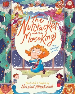 The Nutcracker and the Mouse King: The Graphic Novel - Hoffmann, E T a