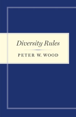 Diversity Rules - Wood, Peter W.