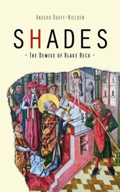 Shades - The Demise of Blake Beck - Rauff-Nielsen, Anders