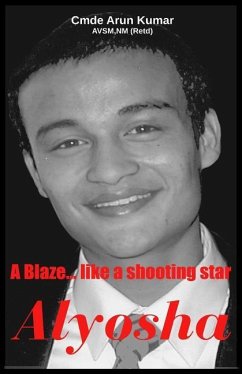 Alyosha: A Blaze ... Like a Shooting Star - Kumar, Arun