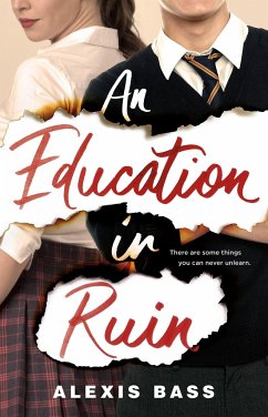 An Education in Ruin - Bass, Alexis