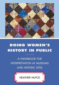 Doing Women's History in Public - Huyck, Heather