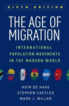 The Age of Migration - De Haas, Hein; Castles, Stephen; Miller, Mark J