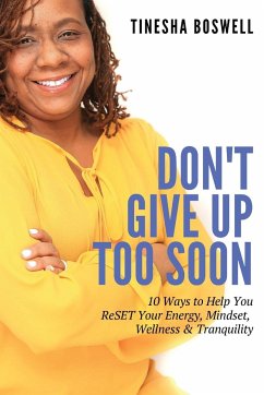 Don't Give Up Too Soon - Boswell, Tinesha