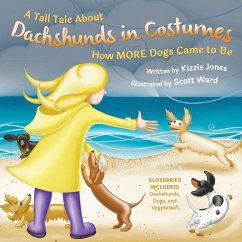 A Tall Tale About Dachshunds in Costumes (Soft Cover) - Jones, Kizzie Elizabeth