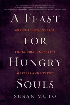 A Feast for Hungry Souls - Muto, Susan