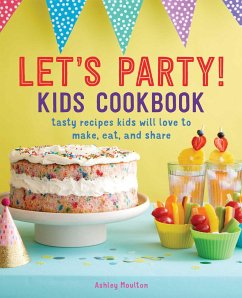 Let's Party! Kids Cookbook - Moulton, Ashley