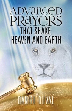 Advanced Prayers That Shake Heaven and Earth - Duval, Daniel