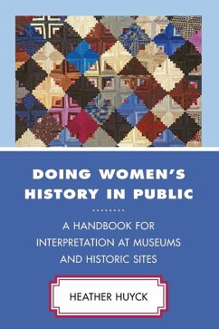 Doing Women's History in Public - Huyck, Heather