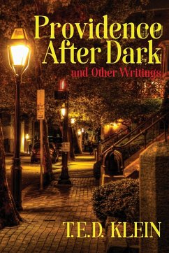 Providence After Dark and Other Writings - Klein, T. E. D.