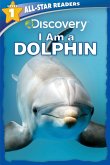 Discovery All Star Readers: I Am a Dolphin Level 1 (Library Binding)
