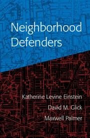 Neighborhood Defenders - Einstein, Katherine Levine; Glick, David M; Palmer, Maxwell