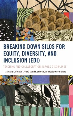 Breaking Down Silos for Equity, Diversity, and Inclusion (EDI) - Burrell Storms, Stephanie L.; Donovan, Sarah K.; Williams, Theodora P.