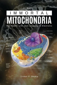 The Immortal Mitochondria - Shukla, Triveni P.