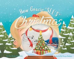 How Gracie See's Christmas - Wilbanks, April