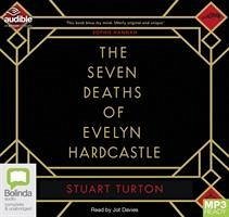 The Seven Deaths of Evelyn Hardcastle - Turton, Stuart