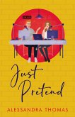 Just Pretend (Just Love, #2) (eBook, ePUB)