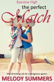 The Perfect Match (Bayview High, #4) (eBook, ePUB)