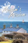 Megan's Mission (Latimer's Legacy, #3) (eBook, ePUB)