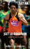 Jeet Lo Marathon: World Premiered at Cannes Film Festival 2017 & Semi Finalist at KYIV Film Festival 2017