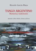 Tango Argentino. Memoria y Testimonio .: Apuntes sobre títulos, letras y discos