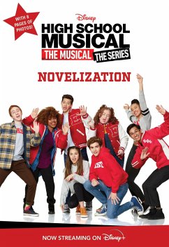 High School Musical: The Musical: The Series: Novelization - Disney Books