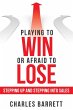 Playing to Win or Afraid to Lose - Bild 1