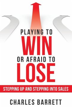 Cover Playing to Win or Afraid to Lose