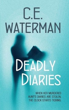 Deadly Diaries - Waterman, C. E.