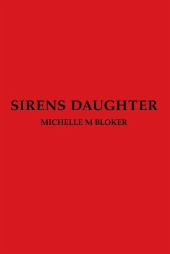 Sirens Daughter - Bloker, Michelle M