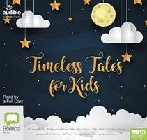 Timeless Tales for Kids - Dickens, Charles; Nesbit, E.; Carroll, Lewis; Kipling, Rudyard