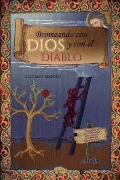 Bromeando con dios y con el diablo - Marolo, Luciano