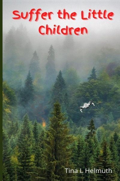 Suffer the Little Children Suffer the Little Children