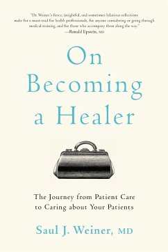 On Becoming a Healer - Weiner, Saul J. (University of Illinois at Chicago)