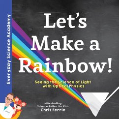 Let's Make a Rainbow! - Ferrie, Chris