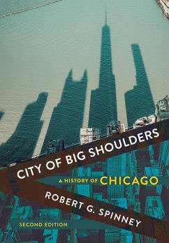 City of Big Shoulders - Spinney, Robert G.