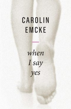 When I Say Yes - Emcke, Carolin