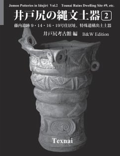 Jomon Potteries in Idojiri Vol.2; B/W Edition: Tounai Ruins Dwelling Site #9, etc. - Museum, Idojiri Archaeological