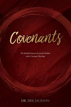 Covenants: The Parallels Between the Jewish Shabbat and a Covenant Marriage - Jackson, Dee