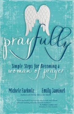 Pray Fully - Faehnle, Michele; Jaminet, Emily